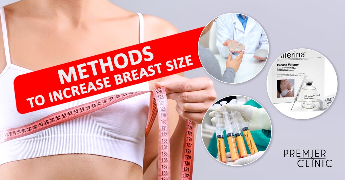 METHODS TO INCREASE BREAST SIZE